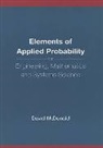 David McDonald, David (Univ Of Ottawa Mcdonald - Elements Of Applied Probability For Engineering, Mathematics And Systems Science