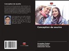 Debashish Basak, Arunoday Kumar, Sandeep Kumar - Conception de sourire