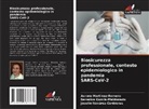 Berenice García-Maldonado, Aurora Martinez-Romero, Joselin Nevárez-Contreras - Biosicurezza professionale, contesto epidemiologico in pandemia SARS-CoV-2