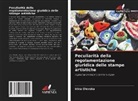 Irina Olevska - Peculiarità della regolamentazione giuridica delle stampe artistiche