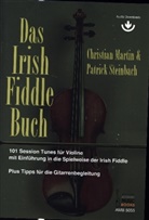 Christian Martin, Patrick Steinbach - Das Irish Fiddle Buch. 101 Session Tunes für Violine.