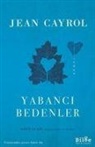 Jean Cayrol - Yabanci Bedenler