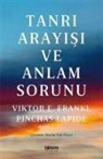 Viktor E. Frankl, Pinchas Lapide - Tanri Arayisi Ve Anlam Sorunu