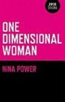 Nina Power - One Dimensional Woman