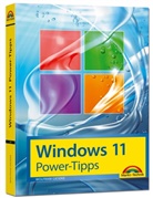 Wolfram Gieseke - Windows 11 Power Tipps - Das Maxibuch: Optimierung, Troubleshooting Insider Tipps für Windows 11