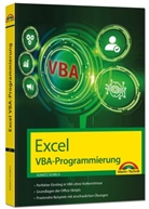 Ignatz Schels - Excel VBA-Programmierung Makro-Programmierung für Microsoft 365, Excel 2021, 2019, 2016, 2013