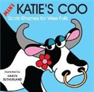 Matthew Fitt, James Robertson, Karen Sutherland, Karen Anne Sutherland - Mini Katie's Coo: Scots Rhymes for Wee Folk