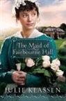 Julie Klassen - The Maid of Fairbourne Hall