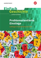 Florian Hellberg, Florian Hellberg, Ines Staffa, Larissa Zürn, Tobias Roth, Ines Staffa... - EinFach Geschichte ...unterrichten
