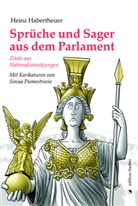 Heinz Habertheuer, Sinisa Pismestrovic - Sprüche und Sager aus dem Parlament