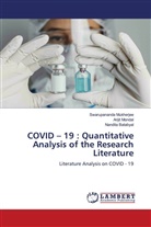 Nandita Batabyal, Arijit Mondal, Swarupananda Mukherjee - COVID - 19 : Quantitative Analysis of the Research Literature