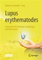 Matthias Schneider, Matthias Schneider (Prof. Dr.) - Lupus erythematodes