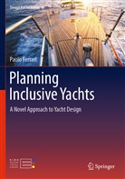 Paolo Ferrari - Planning Inclusive Yachts