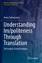 Maria Sidiropoulou - Understanding Im/politeness Through Translation