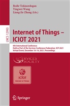 Huan Chen, Bedir Tekinerdogan, Yingwei Wang, Liang-Jie Zhang - Internet of Things - ICIOT 2021