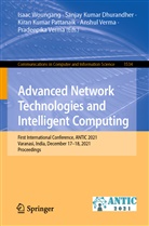 Sanjay Kumar Dhurandher, Sanjay Kumar Dhurandher, Ki Kumar Pattanaik et al, Kiran Kumar Pattanaik, Anshul Verma, Pradeepika Verma... - Advanced Network Technologies and Intelligent Computing