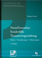 Rüdiger Gockel - NotarFormulare Sonderfälle Testamentsgestaltung