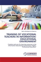 Naima Abdullajonovna Niyazova - TRAINING OF VOCATIONAL TEACHERS IN INFORMATION-EDUCATIONAL ENVIRONMENT