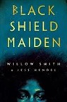 Ballantine, Jess Hendel, Willow Smith, Willow - Black Shield Maiden