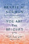Gabrielle Earnshaw, Henri J M Nouwen, Henri J. M. Nouwen, Earnshaw Gabrielle - You Are the Beloved