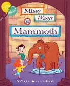 Ariel Landy, Amy Nguyen, Pam Vaughan - Missy and Mason 1: Missy Wants a Mammoth
