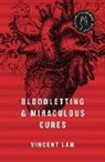 Vincent Lam - Bloodletting & Miraculous Cures