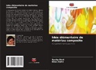 Savita Dixit, Kiran Rohit - Idée élémentaire de matériau composite