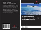 O. N. Larin, V. V. Rublev - BUDGET AIRLINES: TRENDS AND PROSPECTS FOR DEVELOPMENT