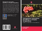 Kais Rtibi, Slimen Selmi - Pelargonium graveolens. Benefícios e virtudes terapêuticas