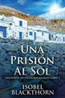 Isobel Blackthorn - Una Prisión Al Sol