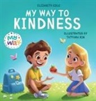 Elizabeth Cole - My Way to Kindness