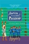 Mathew R. Sgan - American Football & Passover