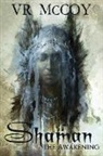 Vr McCoy - Shaman - The Awakening