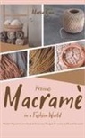 Maria Kain - Precious Macrame in a Fashion World