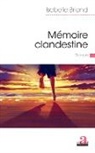 Isabelle Briand - Mémoire clandestine