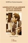 Lou Touboué Jacqueline Soupé - Lisibilité de la liberté dans le théâtre de Zadi Zaourou