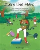 Paul Gurgol - Zero the Hero!