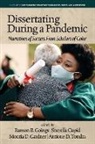Sherella Cupid, Montia D. Gardner, Ramon B. Goings - Dissertating During a Pandemic
