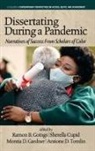 Sherella Cupid, Montia D. Gardner, Ramon B. Goings - Dissertating During a Pandemic