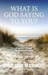Rabbi Greg Hershberg - WHAT IS GOD SAYING TO YOU? A Journey Through The Book of Proverbs