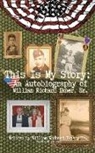 William Richard Ikner - This Is My Story