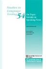 Nahal Khabbazbashi, Nick Saville, Saville Nick, Lynda Taylor, Taylor Lynda - On Topic Validity in Speaking Tests
