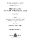 Isabel Boavida, Hervé Pennec, Manuel João Ramos - Pedro Páez's History of Ethiopia, 1622 / Volume I