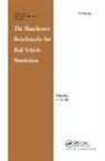 S. Iwnicki, Iwnicki S. - The Manchester Benchmarks for Rail Vehicle Simulation