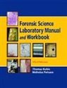 Ruben D. Garzon, Thomas Kubic, Thomas (John Jay College Kubic, Kubic Thomas, NICHOLAS PETRACO, Petraco Nicholas - Forensic Science Laboratory Manual and Workbook