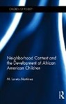 Maria Loreto Martinez, Martinez Maria Loreto - Neighborhood Context and the Development of African American Children