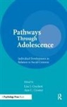 Lisa J. Crockett, Crockett Lisa J., Ann C. Crouter, Crouter Ann C. - Pathways Through Adolescence