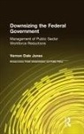 David M Jones, Vernon D Jones - Downsizing the Federal Government