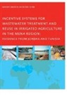 Maher Omar Rushdi Abu-Madi, Abu-Madi Maher Omar Rushdi - Incentive Systems for Wastewater Treatment and Reuse in Irrigated Agriculture in the MENA Region, Evidence from Jordan and Tunisia