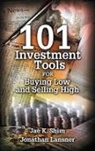 Jonathan Lansner, Lansner Jonathan, Jae K. Shim - 101 Investment Tools for Buying Low & Selling High